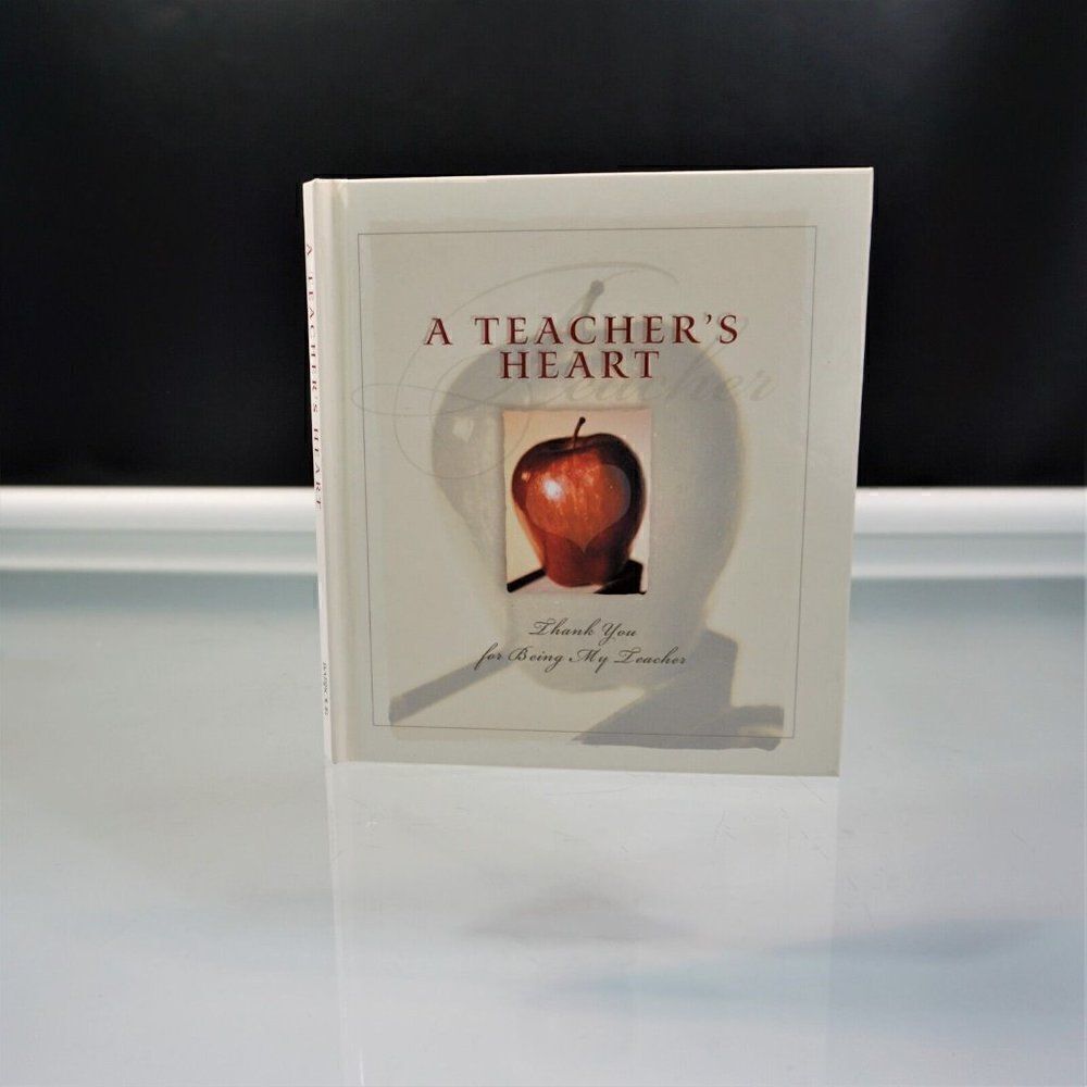 A Teachers Heart: Thank you for Being My Teacher 1998 Barbour Hardcover